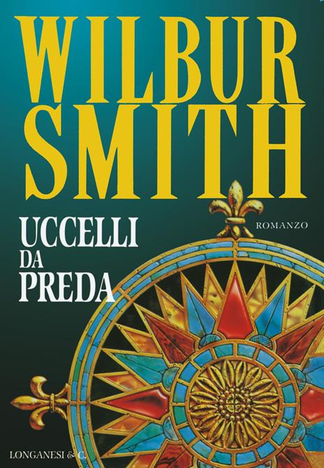 Uccelli da preda - Wilbur Smith - 3