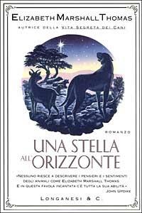 Una stella all'orizzonte - Elizabeth Marshall Thomas - 2