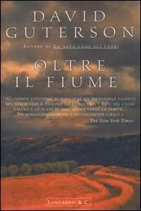 Oltre il fiume - David Guterson - copertina