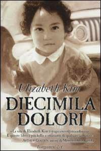 Diecimila dolori - Elizabeth Kim - copertina