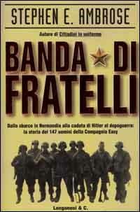 Banda di fratelli - Stephen E. Ambrose - copertina