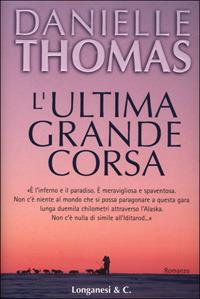 L' ultima grande corsa - Danielle Thomas - copertina