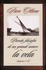 Piccola filosofia di un grande amore: la vela