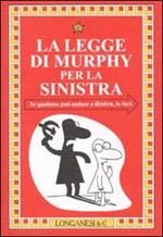 La legge di Murphy per la sinistra