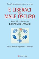 E liberaci dal male oscuro. Che cos'è la depressione e come se ne esce