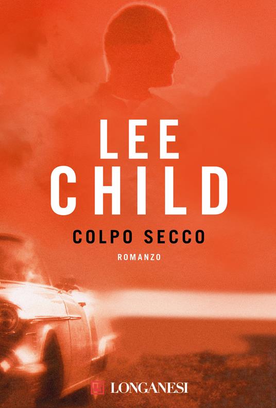 Colpo secco - Lee Child - copertina