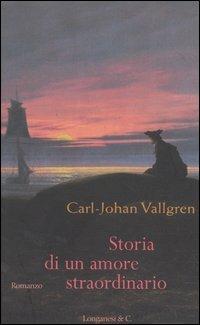 Storia di un amore straordinario - Carl-Johan Vallgren - 3