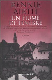 Un fiume di tenebre - Rennie Airth - copertina