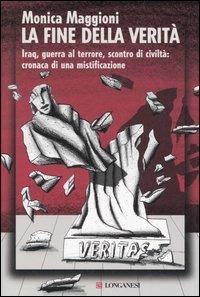 La fine della verità - Monica Maggioni - copertina