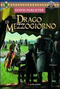 Il drago di mezzogiorno - Edith Pargeter - copertina