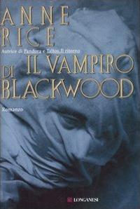 Il vampiro di Blackwood - Anne Rice - copertina