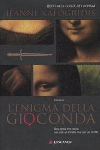 L'enigma della Gioconda - Jeanne Kalogridis - copertina