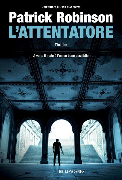 L' attentatore - Patrick Robinson - copertina