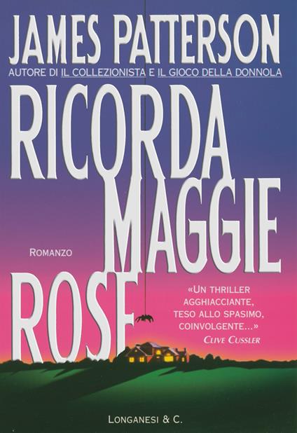 Ricorda Maggie Rose - James Patterson,Franco Ferrario,Maria Barbara Piccioli - ebook