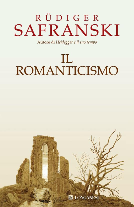 Il Romanticismo - Rüdiger Safranski,Umberto Gandini - ebook