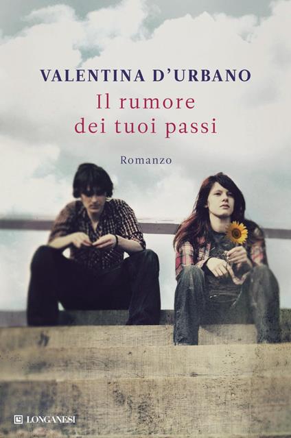 Il rumore dei tuoi passi - Valentina D'Urbano - ebook