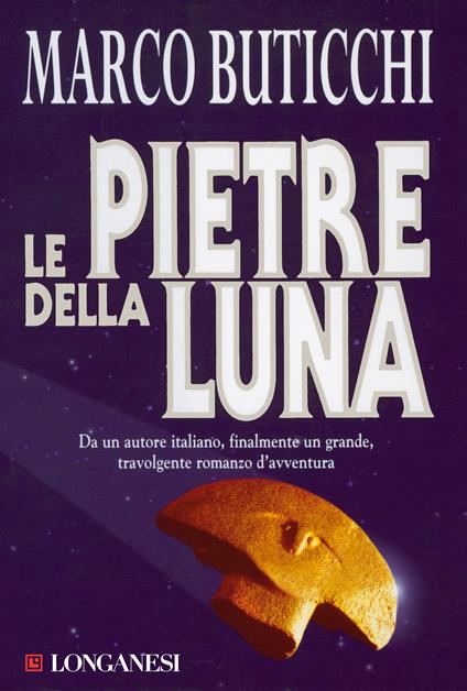 Le pietre della luna - Marco Buticchi - ebook