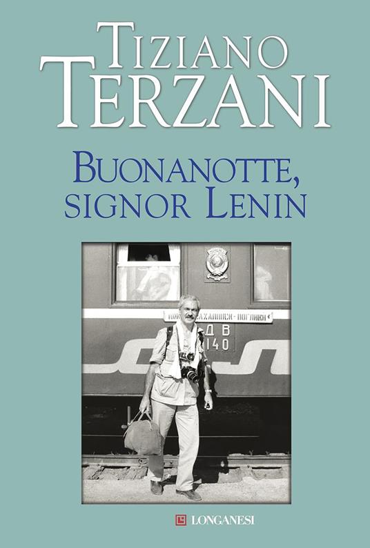 Buonanotte, signor Lenin - Tiziano Terzani - ebook