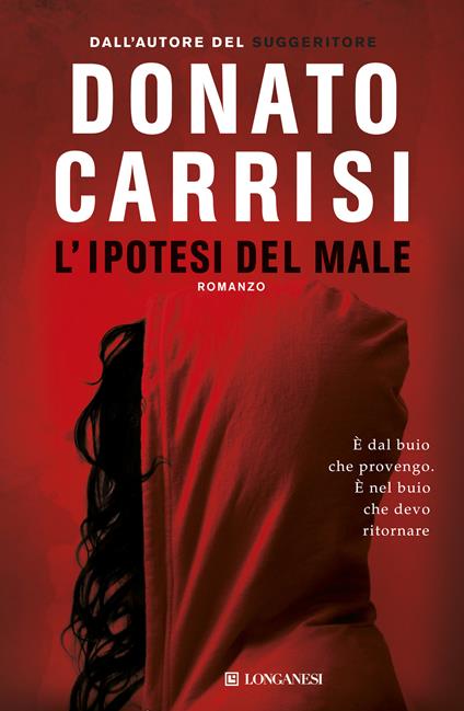 Donato Carrisi: «Quella ragazza a cui regalai un mio libro. Lei lo lesse e  poi mi lasciò»