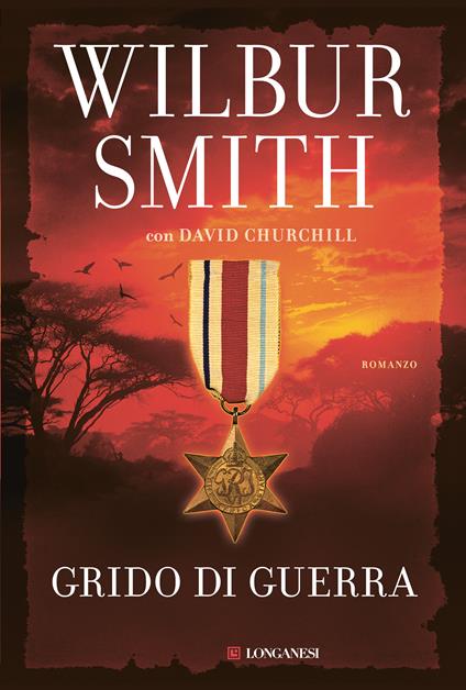 Grido di guerra - Wilbur Smith,David Churchill - copertina