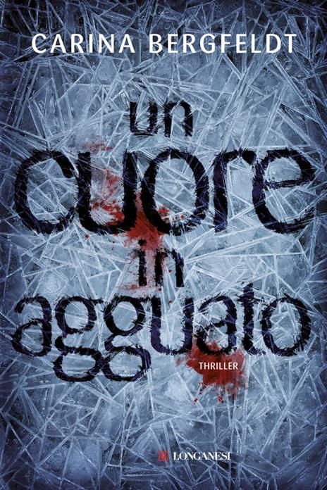 Un cuore in agguato - Carina Bergfeldt - 3