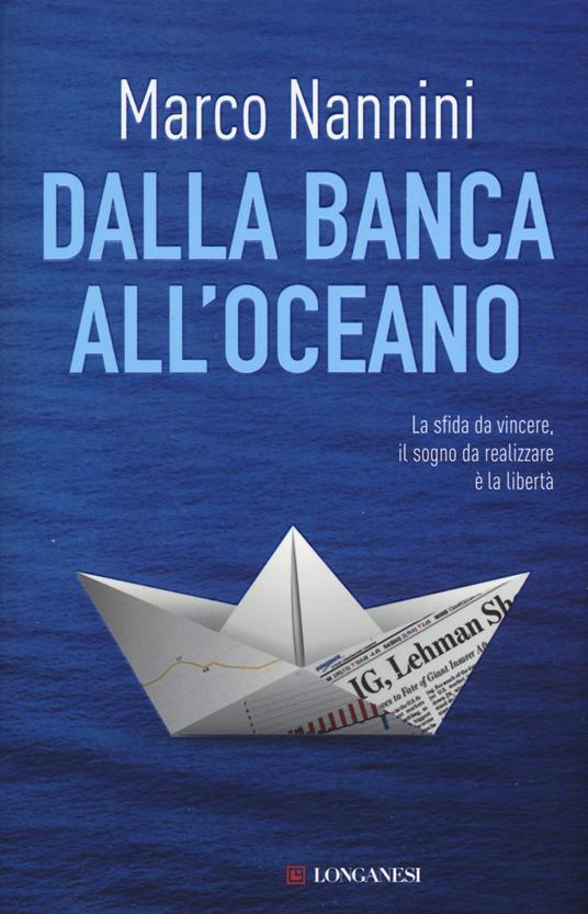 Dalla banca all'oceano - Marco Nannini - copertina