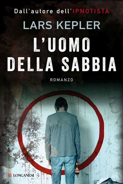 L' uomo della sabbia - Lars Kepler,Carmen Giorgetti Cima - ebook