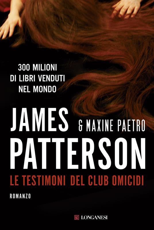Le testimoni del club omicidi - James Patterson,Maxine Paetro - copertina