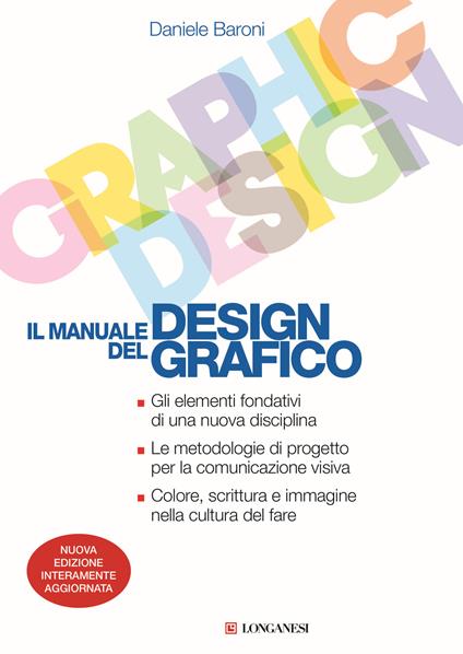 Il manuale del design grafico. Nuova ediz. - Daniele Baroni - copertina