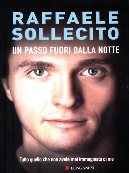 Un passo fuori notte - Raffaele Sollecito - 3