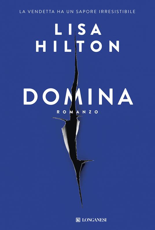 Domina - Lisa Hilton - Libro - Longanesi - La Gaja scienza | IBS