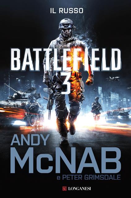 Battlefield 3. Il russo - Peter Grimsdale,Andy McNab,Isabella Ragazzi,Stefano Tettamanti - ebook