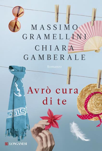 Avrò cura di te - Massimo Gramellini,Chiara Gamberale - copertina