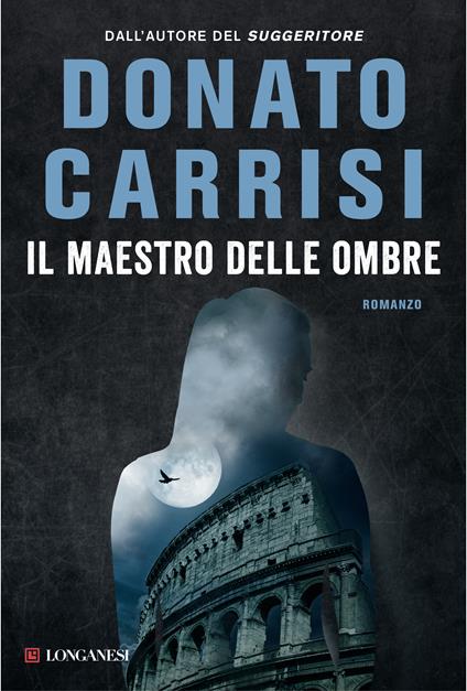 Il cacciatore del buio. La trilogia di Marcus - Carrisi, Donato - Ebook -  EPUB2 con Adobe DRM