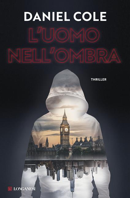 L'uomo nell'ombra - Daniel Cole - copertina