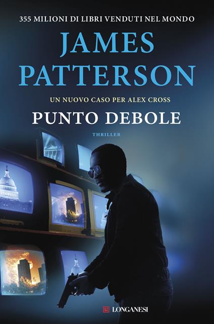 Punto debole. Un nuovo caso per Alex Cross - James Patterson - copertina