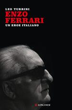 Enzo Ferrari. Un eroe italiano