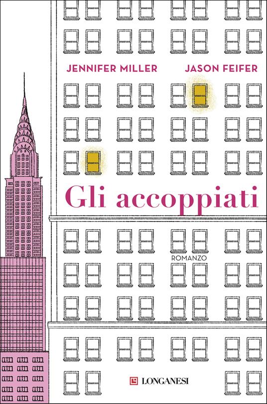 Gli accoppiati - Jennifer Miller,Jason Feifer - copertina