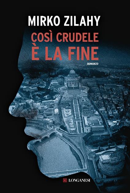 Così crudele è la fine - Mirko Zilahy - ebook