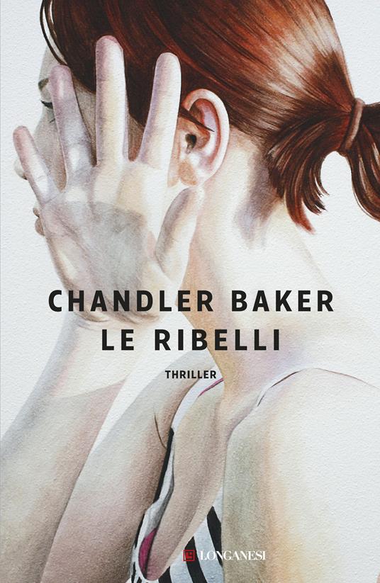 Le ribelli - Chandler Baker - copertina