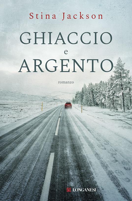 Ghiaccio e argento - Stina Jackson - copertina