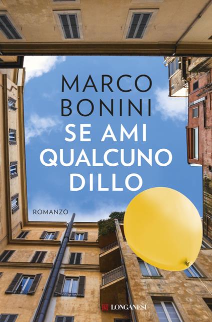 Se ami qualcuno dillo - Marco Bonini - ebook