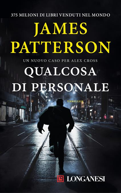 Qualcosa di personale. Un nuovo caso per Alex Cross - James Patterson,Annamaria Biavasco,Valentina Guani - ebook