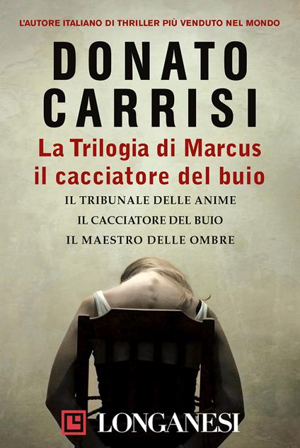 IL CACCIATORE DEL BUIO - Casa Editrice Longanesi