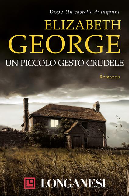 Un piccolo gesto crudele - Elizabeth George,Annamaria Biavasco,Valentina Guani - ebook