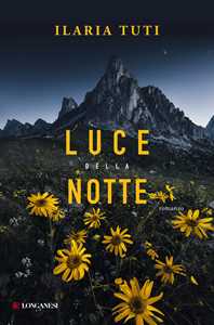 Libro Luce della notte Ilaria Tuti