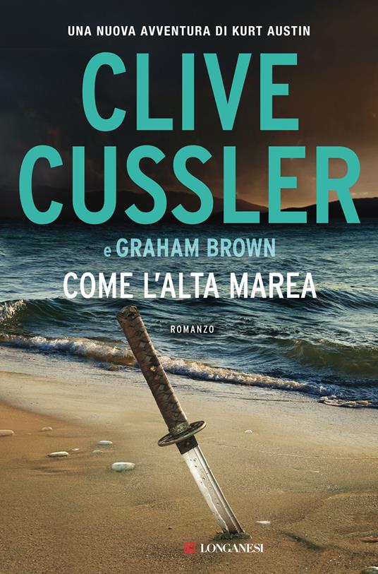 Come l'alta marea - Clive Cussler,Graham Brown - copertina