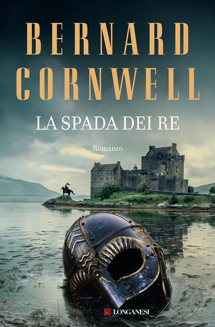 La spada dei re. Le storie dei re sassoni - Bernard Cornwell - copertina