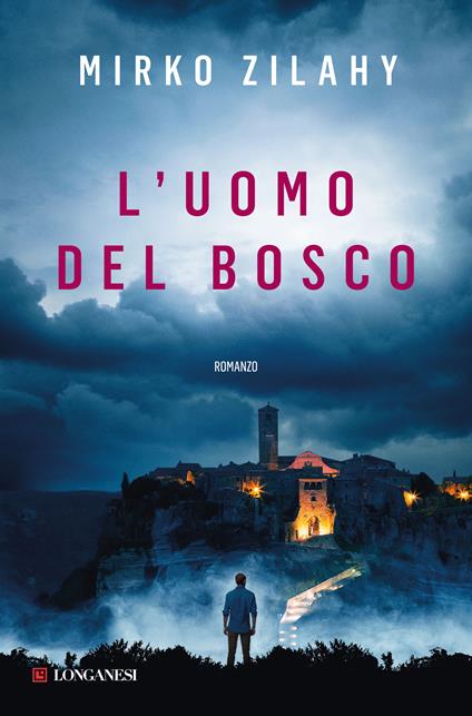 L' uomo del bosco - Mirko Zilahy - ebook