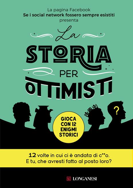 La storia per ottimisti - Se i social network fossero sempre esistiti - copertina